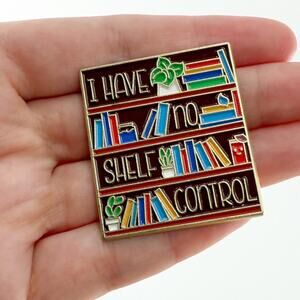 I Have No Shelf Control Large Enamel Pin